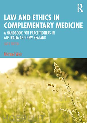 weir michael - law and ethics in complementary medicine