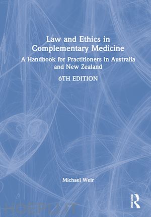 weir michael - law and ethics in complementary medicine