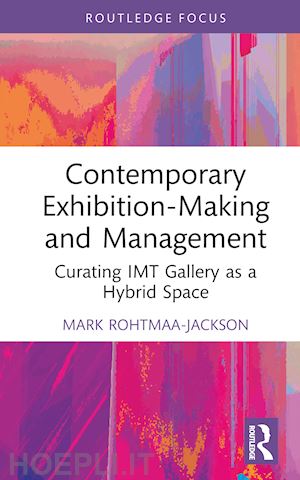 rohtmaa-jackson mark - contemporary exhibition-making and management