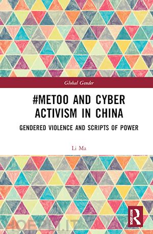 ma li - #metoo and cyber activism in china