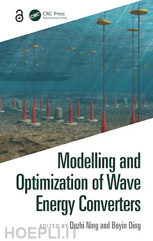 ning dezhi (curatore); ding boyin (curatore) - modelling and optimization of wave energy converters