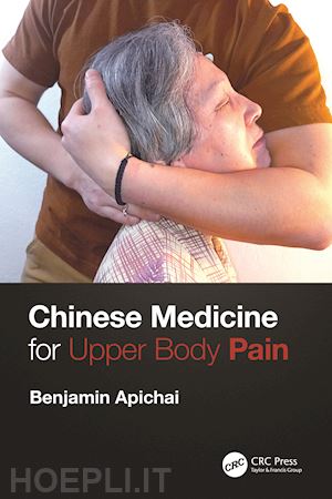 apichai benjamin - chinese medicine for upper body pain