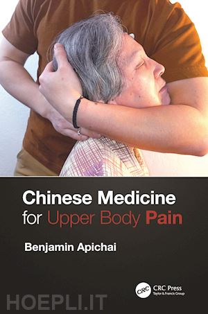apichai benjamin - chinese medicine for upper body pain