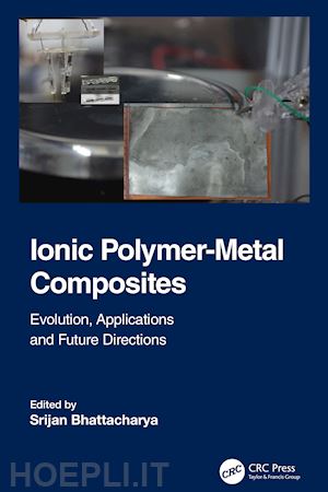 bhattacharya srijan (curatore) - ionic polymer-metal composites