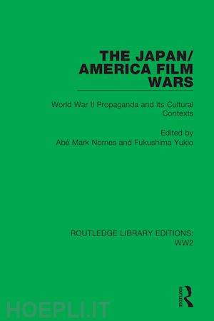 nornes abé mark (curatore); yukio fukushima (curatore) - the japan/america film wars