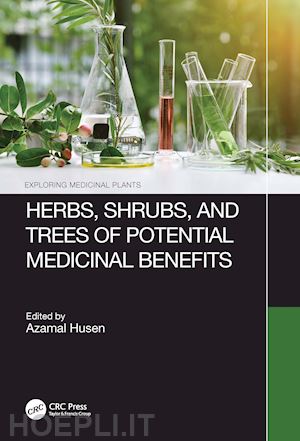 husen azamal (curatore) - herbs, shrubs, and trees of potential medicinal benefits