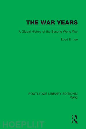 lee loyd e. - the war years