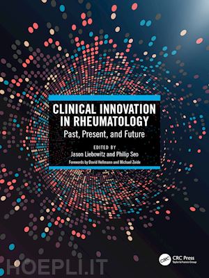 liebowitz jason (curatore); seo philip (curatore) - clinical innovation in rheumatology