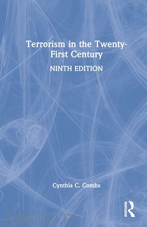 combs cynthia c. - terrorism in the twenty-first century