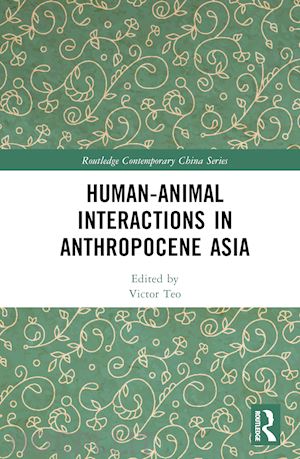 teo victor (curatore) - human-animal interactions in anthropocene asia