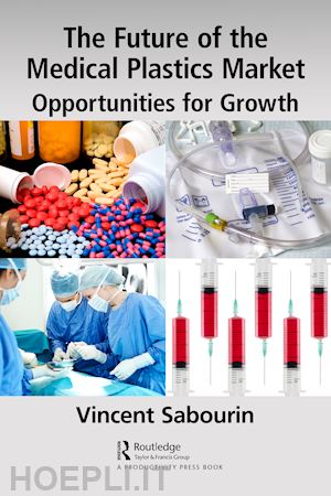 sabourin vincent - the future of the medical plastics market