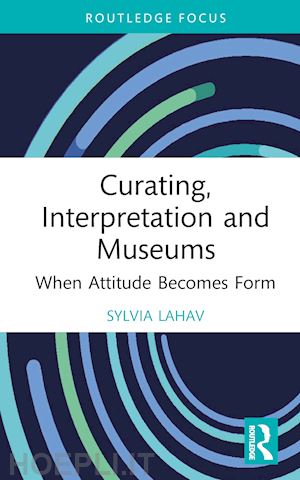 lahav sylvia - curating, interpretation and museums