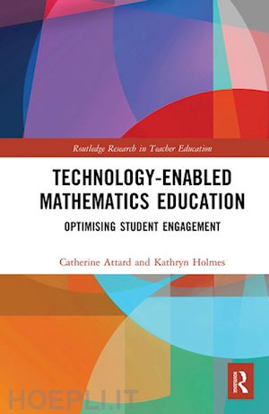 attard catherine; holmes kathryn - technology-enabled mathematics education