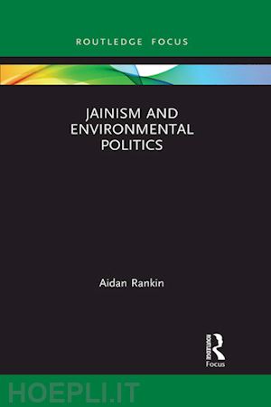rankin aidan - jainism and environmental politics
