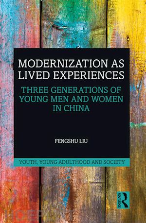 liu fengshu - modernization as lived experiences