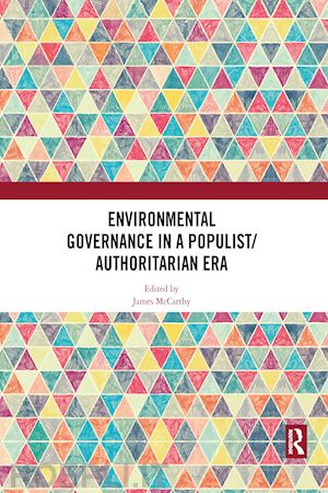 mccarthy james (curatore) - environmental governance in a populist/authoritarian era