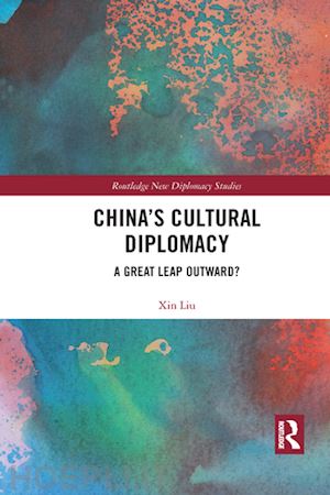 liu xin - china's cultural diplomacy