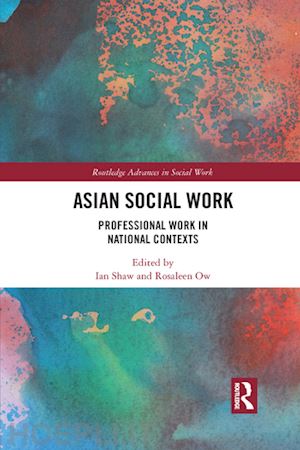 shaw ian (curatore); ow rosaleen (curatore) - asian social work