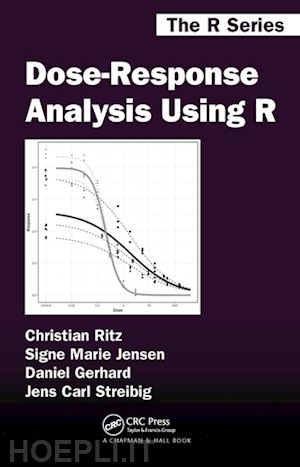 ritz christian; jensen signe marie; gerhard daniel; streibig jens carl - dose-response analysis using r
