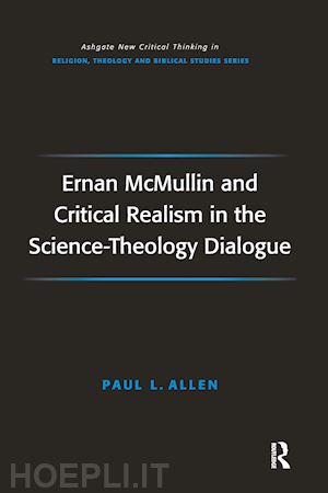 allen paul l. - ernan mcmullin and critical realism in the science-theology dialogue