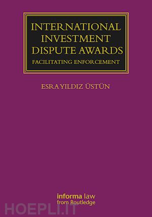 Üstün esra yildiz - international investment dispute awards