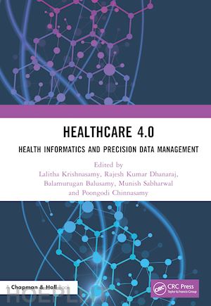 krishnasamy lalitha (curatore); dhanaraj rajesh kumar (curatore); balusamy balamurugan (curatore); sabharwal munish (curatore); chinnasamy poongodi (curatore) - healthcare 4.0