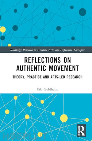 goldhahn eila - reflections on authentic movement