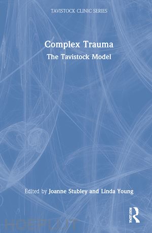 stubley joanne (curatore); young linda (curatore) - complex trauma