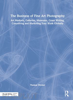 werner thomas - the business of fine art photography