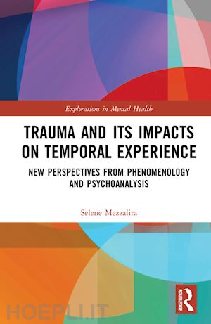 mezzalira selene - trauma and its impacts on temporal experience