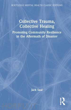 saul jack - collective trauma, collective healing