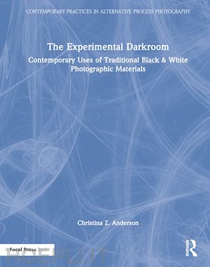 anderson christina z - the experimental darkroom