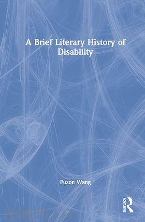 wang fuson - a brief literary history of disability