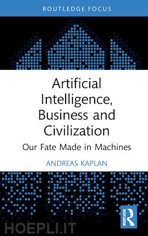 kaplan andreas - artificial intelligence, business and civilization