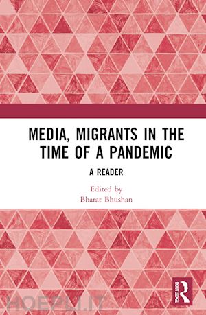 bhushan bharat (curatore) - media, migrants and the pandemic in india