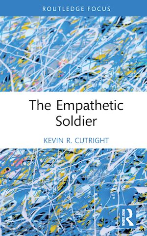 cutright kevin r. - the empathetic soldier