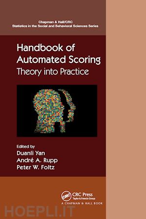 yan duanli (curatore); rupp andré a. (curatore); foltz peter w. (curatore) - handbook of automated scoring