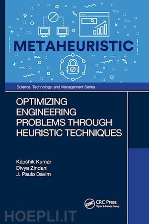 kumar kaushik; zindani divya; davim j. paulo - optimizing engineering problems through heuristic techniques