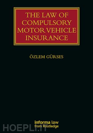 gürses Özlem - the law of compulsory motor vehicle insurance