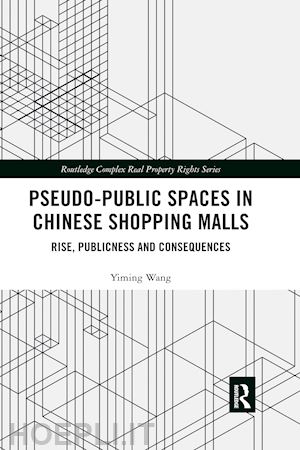 wang yiming - pseudo-public spaces in chinese shopping malls