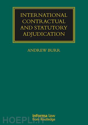 burr andrew (curatore) - international contractual and statutory adjudication