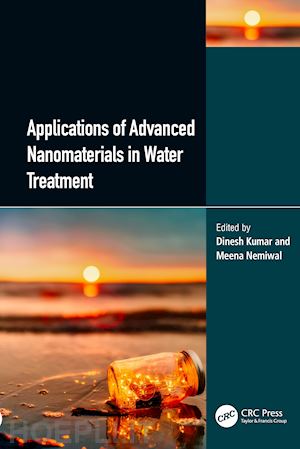 kumar dinesh (curatore); nemiwal meena (curatore) - applications of advanced nanomaterials in water treatment