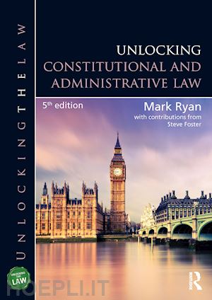 ryan mark; foster steve - unlocking constitutional and administrative law