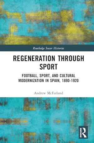 mcfarland andrew - regeneration through sport
