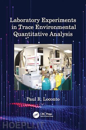 loconto paul r. - laboratory experiments in trace environmental quantitative analysis