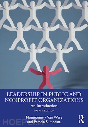 van wart montgomery; medina pamela s. - leadership in public and nonprofit organizations