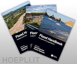 eslamian saeid (curatore); eslamian faezeh a. (curatore) - flood handbook, three-volume set