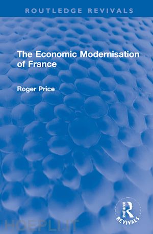 price roger - the economic modernisation of france