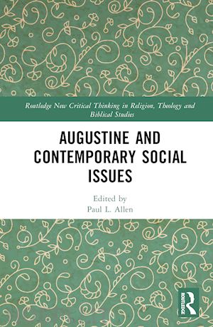 allen paul l. (curatore) - augustine and contemporary social issues