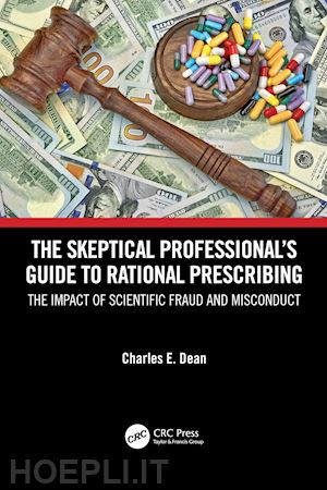 dean charles e. - the skeptical professional’s guide to rational prescribing